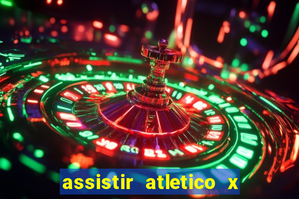 assistir atletico x botafogo ao vivo hd